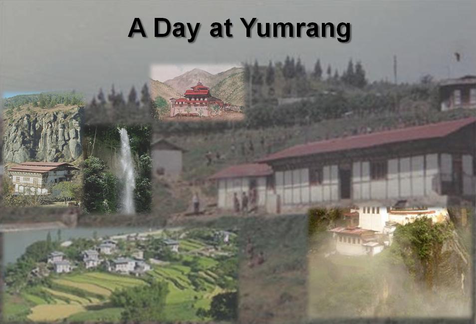 A Day at Yumrang